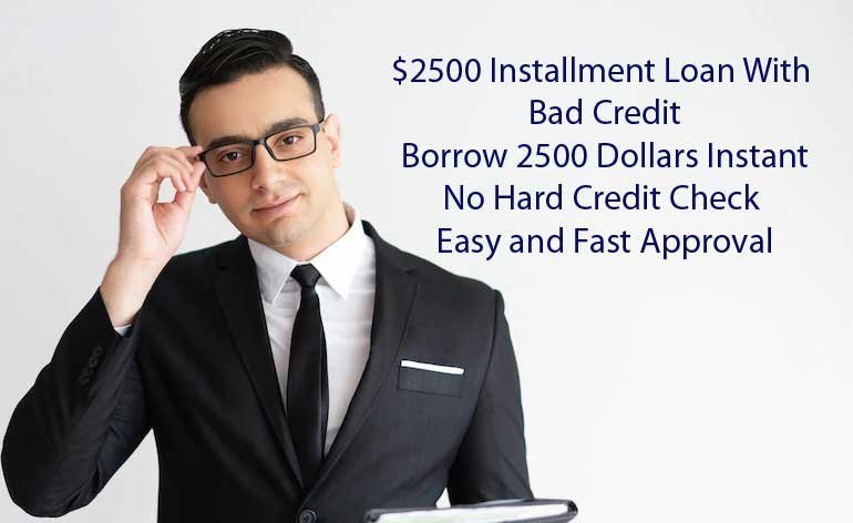 $2500 installment loan with bad credit
