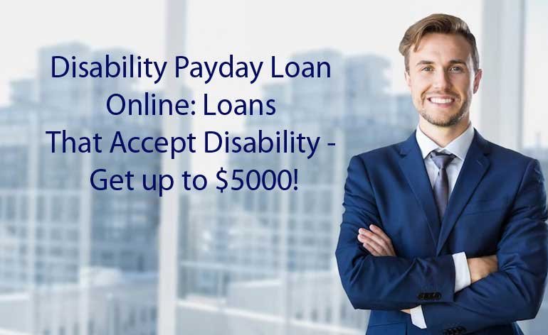disability payday loan online loans that accept disability get up to $5000