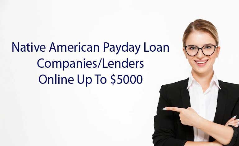 native american payday loan companies lenders online up to $5000