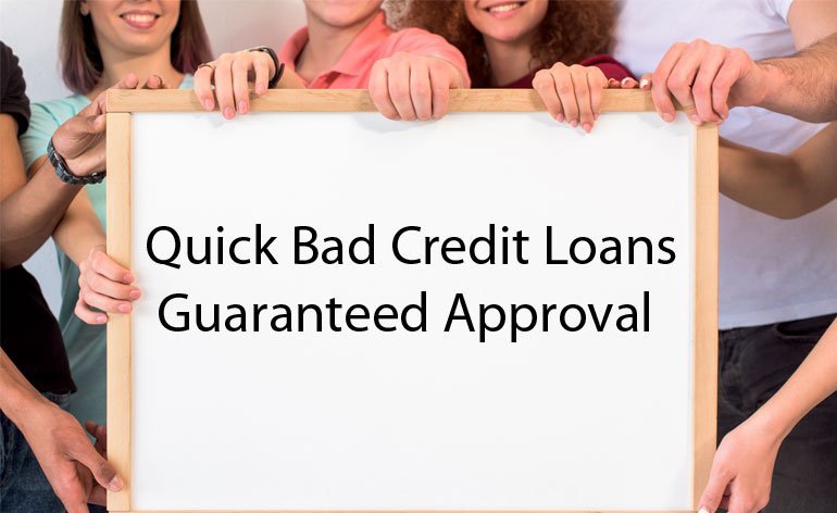 quick bad credit loans guaranteed approval